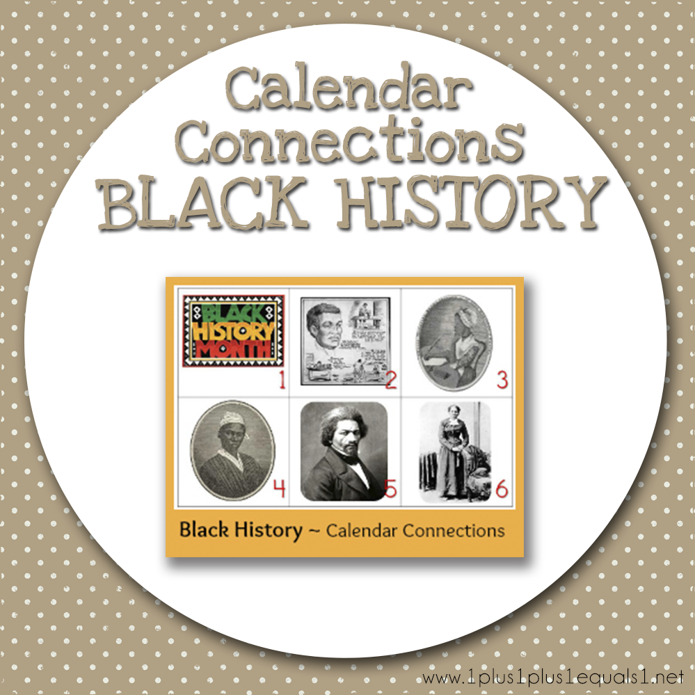 Black History ~ Calendar Connections - 1+1+1=1 in Free Printable Black History Calendar 2024