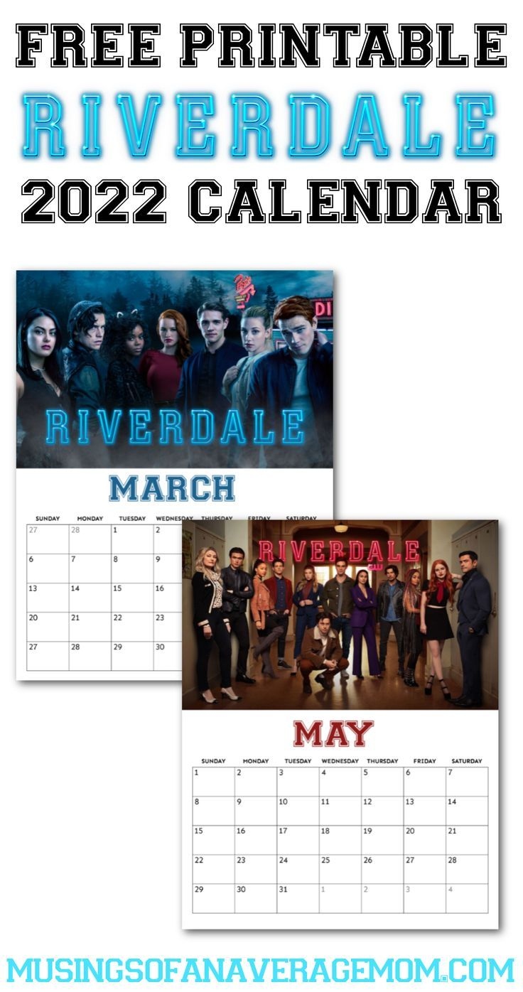 Free Printable 2022 Riverdale Calendar Free Printables Riverdale Free - Free Printable 2024 Riverdale Calendar