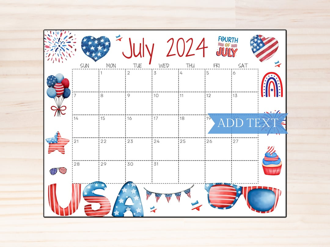 Druckbarer Kalender Für Den 4. Juli 2024, Bearbeitbarer Sommerkalender Mit Amerikanischer Flagge, Monatskalender, Ausfüllbarer Kalender, Juli-Planer - within Fourth of July Calendar Picture 2024