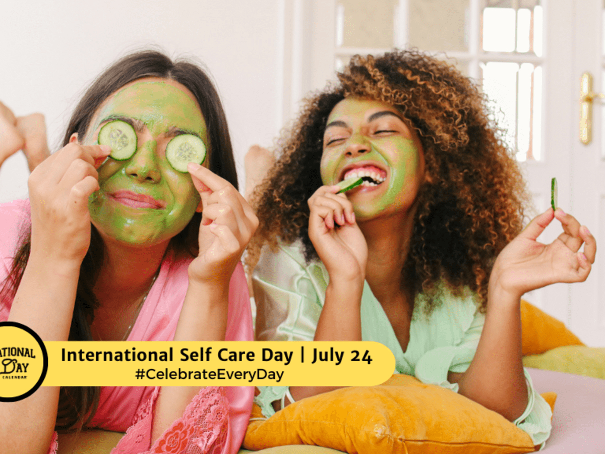 International Self Care Day - July 24 - National Day Calendar with regard to July Self Care Calendar 2024