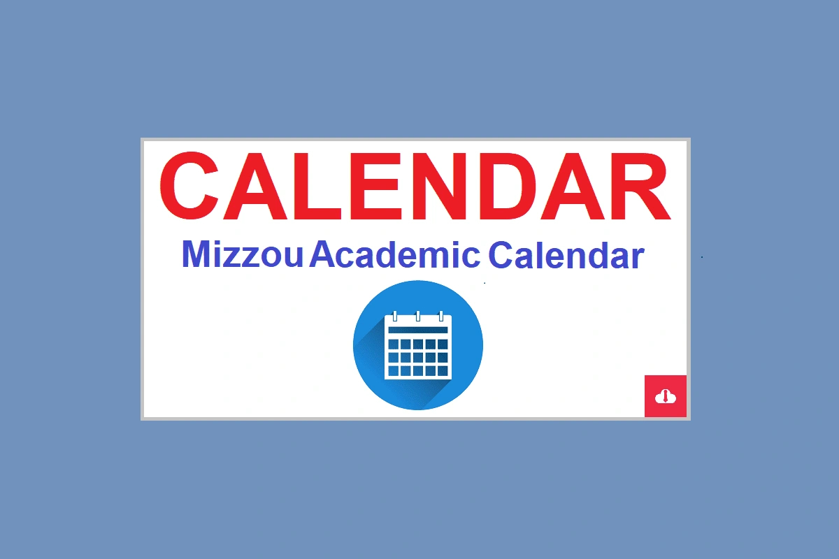 Mizzou Academic Calendar 2024/2025 University Of Missouri for Mizzou Spring 2025 Calendar Printable