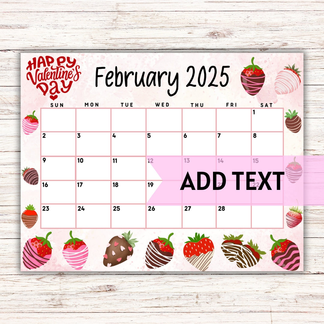 Editable Printable February Calendar 2025 Cute Valentine&amp;#039;S Day February 2025 Calendar W/ Chocolate Covered Strawberries Monthly Calendar - Etsy in February 2025 Calendar Valentine&amp;#039;S Day