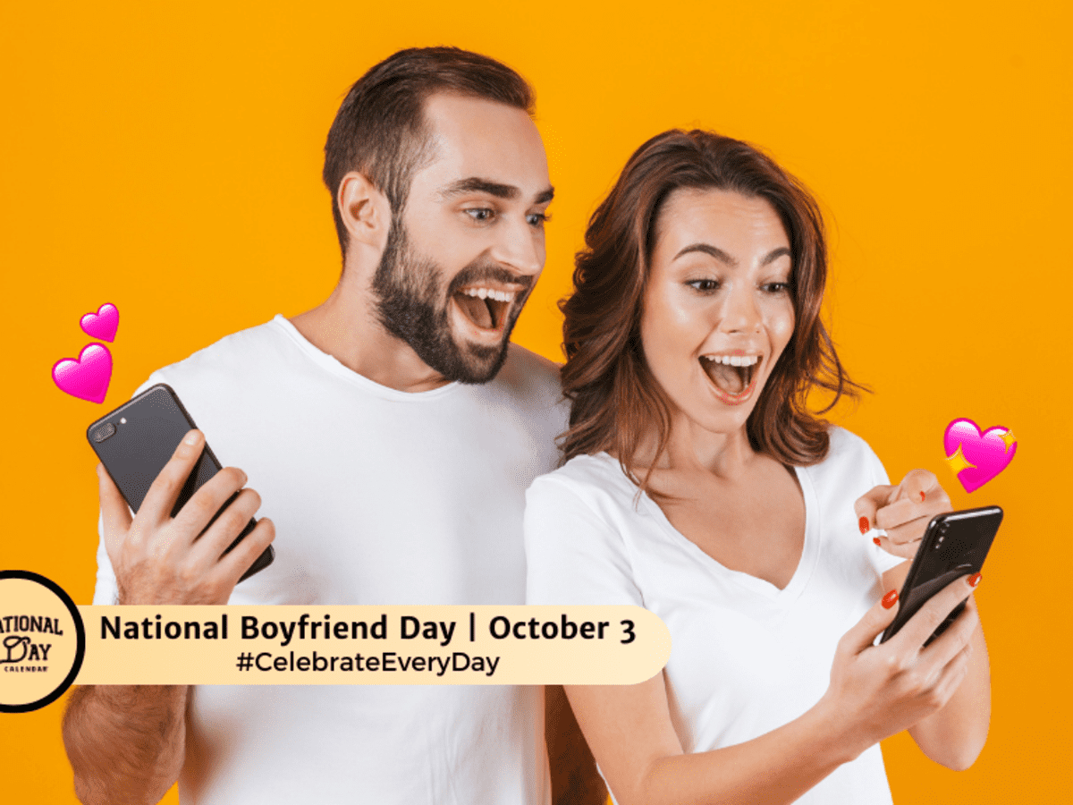 National Boyfriend Day | October 3 - National Day Calendar inside October 3Rd Is National Boyfriend Day 2025