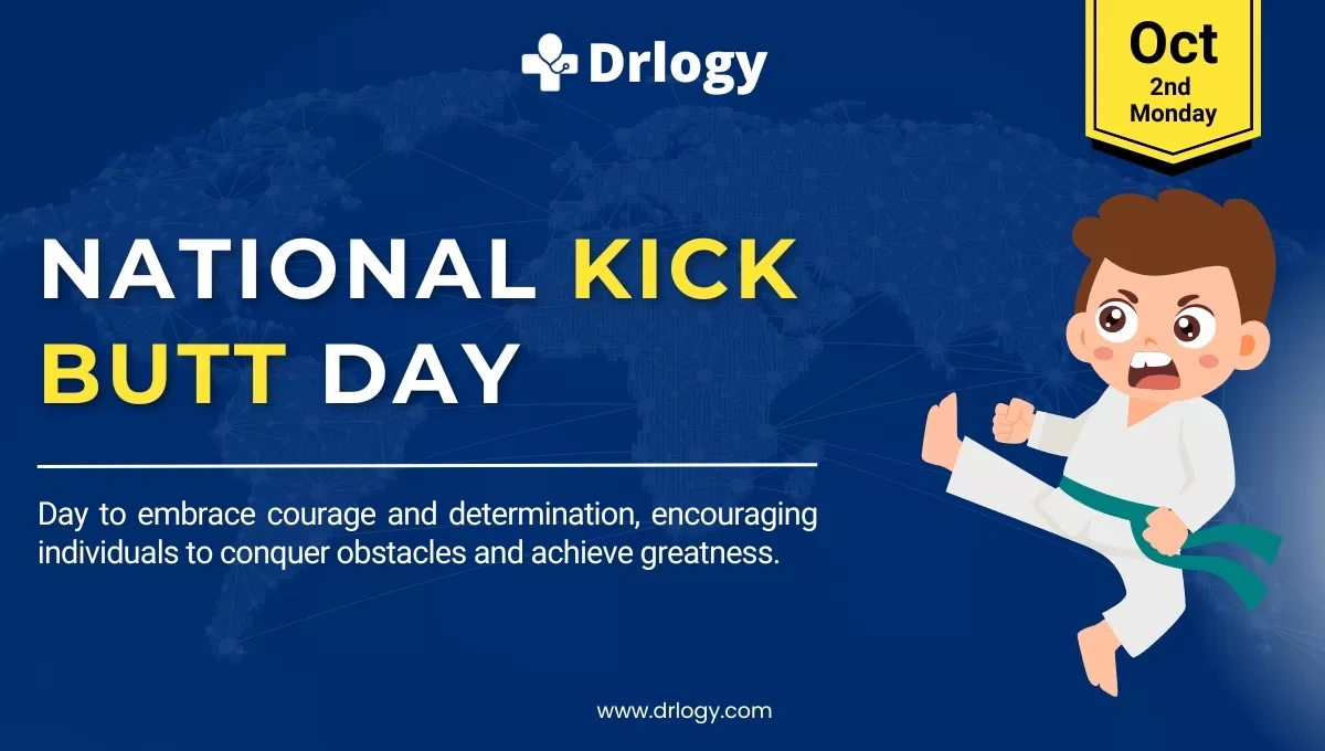 National Kick Butt Day October 9, 2025: History &amp;amp; Importance | Drlogy with National Day October 9 2025