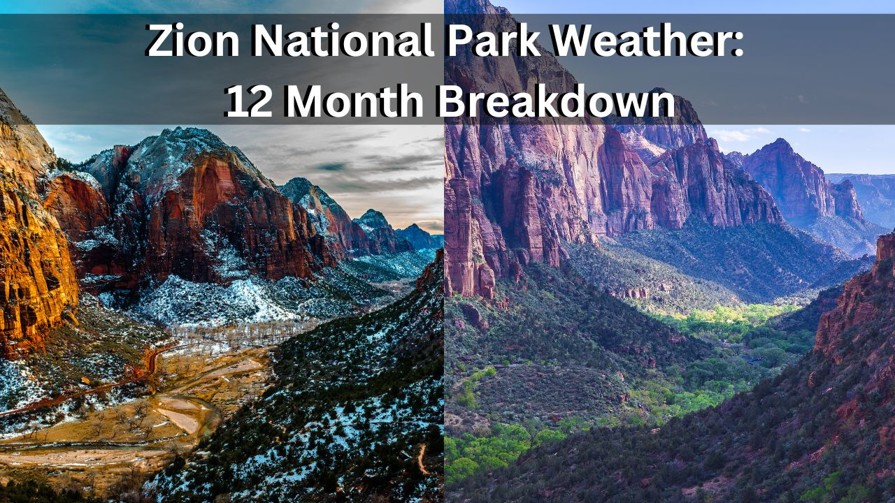 Zion National Park Weather: 12 Month Breakdown with regard to Zion National Park Weather October 2025