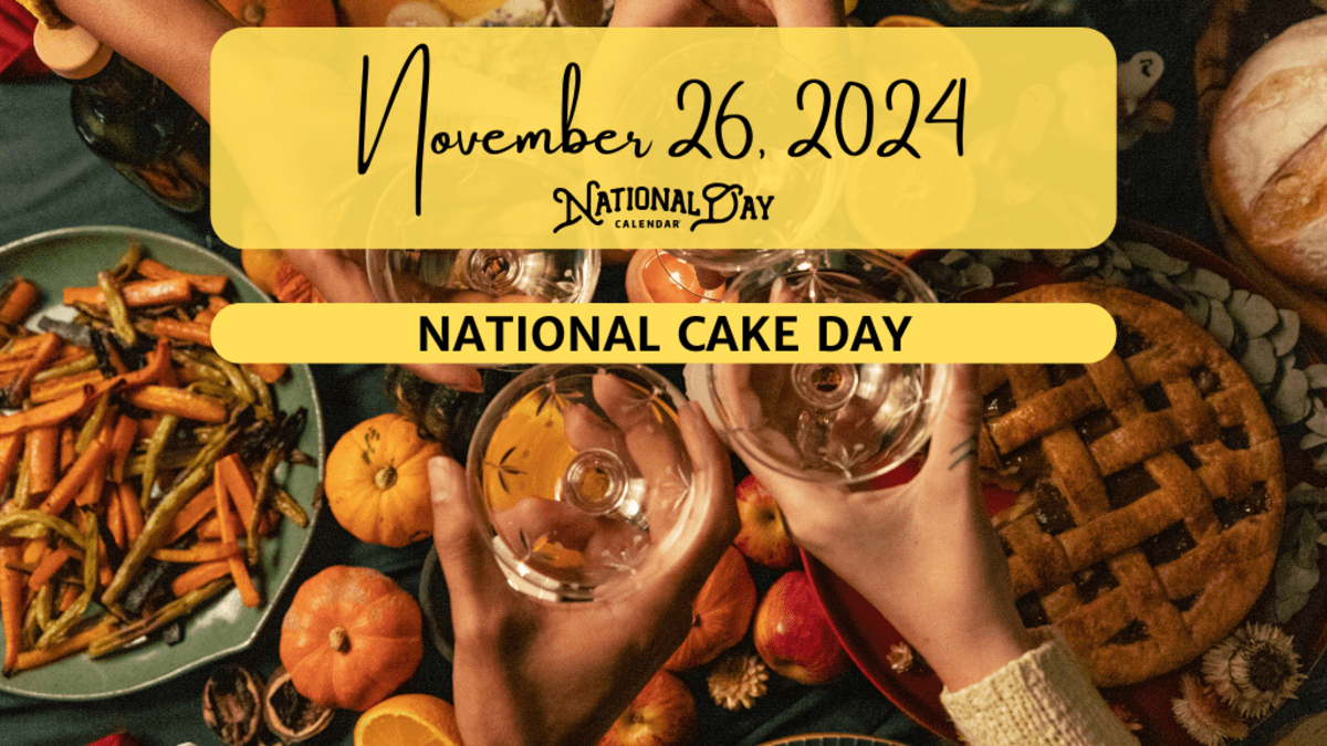 November 26, 2024 | National Cake Day - National Day Calendar intended for National Day November 26 2025