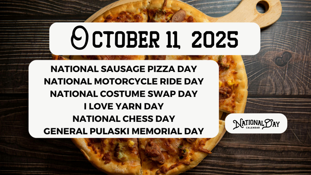 October 11, 2025 | National Sausage Pizza Day | National intended for National Days For October and November 2025